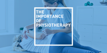 L'importance de la physiothérapie